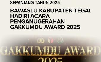 Gakkumdu Award: Tiga Unsur, Satu Nafas Demokrasi