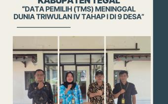 Bawaslu Kabupaten Tegal Lakukan Uji Petik Pemilih Meninggal Dunia di 9 Desa
