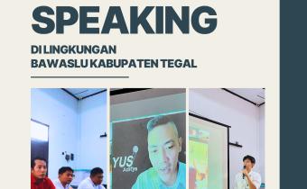 SKILL WAJIB PENGAWAS PEMILU! Bawaslu Kabupaten Tegal Gelar Bimtek Public Speaking, Tingkatkan Komunikasi Efektif!