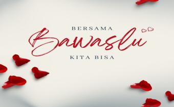 Bersama Bawaslu, Kita Bisa: Kolaborasi Masyarakat Wujudkan Demokrasi yang Kuat