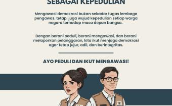 Pengawasan sebagai Kepedulian terhadap Demokrasi