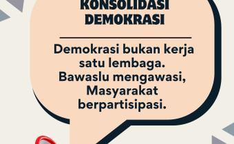 Konsolidasi Demokrasi: Bawaslu dan Masyarakat Bersama Awasi Pemilu