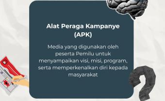 Edukasi Pengawasan Pemilu: Mengenal Alat Peraga Kampanye (APK)