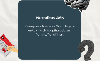 Netralitas ASN Jadi Pilar Penting Pemilu Berintegritas