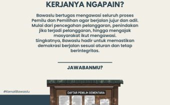 Bawaslu Kerjanya Ngapain?” Ini Peran Pentingnya di Balik Demokrasi