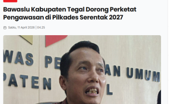 Bawaslu Kabupaten Tegal Dorong Perketat Pengawasan di Pilkades Serentak 2027