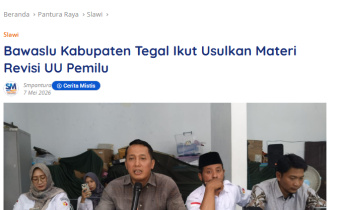 Bawaslu Kabupaten Tegal Ikut Usulkan Materi Revisi UU Pemilu