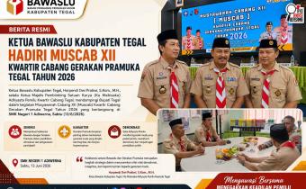 Ketua Bawaslu Kabupaten Tegal Hadiri Muscab XII Kwartir Cabang Gerakan Pramuka Tegal Tahun 2026