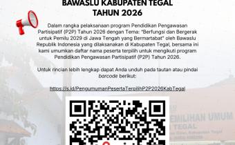 Resmi Diumumkan! Ini Daftar Peserta Terpilih Pendidikan Pengawasan Partisipatif Bawaslu Kabupaten Tegal 2026