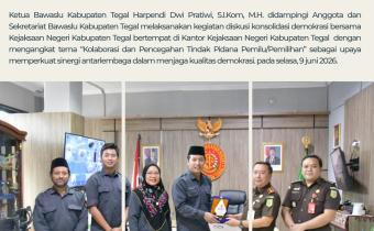 Bawaslu Kabupaten Tegal Perkuat Sinergi dengan Kejaksaan dalam Konsolidasi Demokrasi