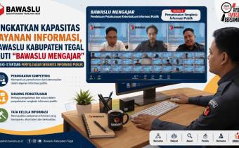 Tingkatkan Kapasitas Layanan Informasi, Bawaslu Kabupaten Tegal Ikuti "Bawaslu Mengajar" Sesi Ke-3 tentang Penyelesaian Sengketa Informasi Publik