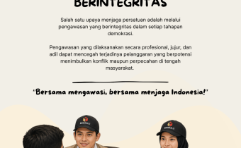 Persatuan Indonesia Dijaga dengan Pengawasan Berintegritas