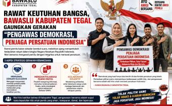 Rawat Keutuhan Bangsa, Bawaslu Kabupaten Tegal Gaungkan Gerakan "Pengawas Demokrasi, Penjaga Persatuan Indonesia"