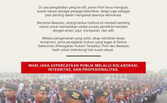 Polri dan Bawaslu, Bersama Menjaga Kepercayaan Publik