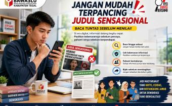 Bawaslu Kabupaten Tegal Ajak Masyarakat Bijak Menyikapi Informasi melalui Publikasi Edukasi di Media Sosial