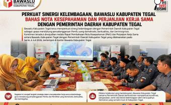 Perkuat Sinergi Kelembagaan, Bawaslu Kabupaten Tegal Bahas Nota Kesepahaman dan Perjanjian Kerja Sama dengan Pemerintah Daerah Kabupaten Tegal