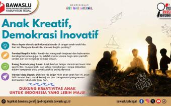Peringati Hari Anak Nasional, Bawaslu Kabupaten Tegal Gaungkan Semangat "Anak Kreatif, Demokrasi Inovatif"
