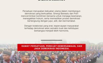 Rawat Persatuan, Perkuat Demokrasi: Sinergi Bawaslu dan Polri Jaga Keutuhan Bangsa