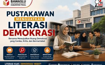 Perkuat Kritisasi Publik, Bawaslu Kabupaten Tegal Gaungkan Gerakan Literasi Demokrasi Bersama Pustakawan