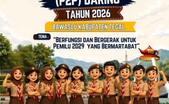 Bawaslu Kabupaten Tegal Publikasikan Pelaksanaan Pendidikan Pengawas Partisipatif (P2P) Daring Tahun 2026