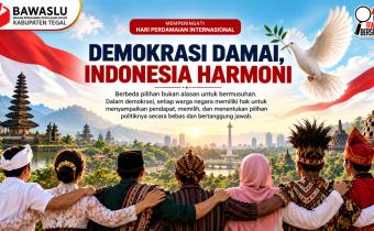 Bawaslu Kabupaten Tegal Dorong Demokrasi Damai untuk Wujudkan Indonesia Harmoni