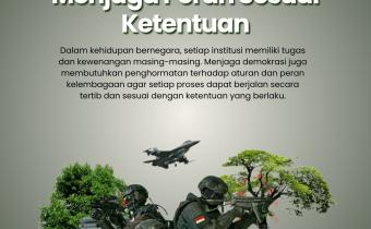 TNI dan Demokrasi: Menjaga Peran Sesuai Ketentuan