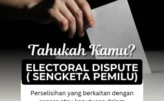 Mengenal Electoral Dispute Sengketa Pemilu