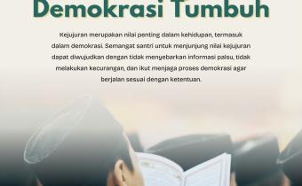 Santri Jujur, Demokrasi Tumbuh