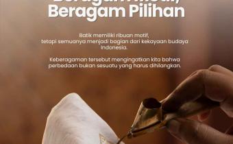 Hari Batik Nasional: Satu Indonesia, Beragam Motif, Beragam Pilihan